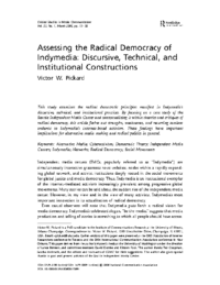 Assessing the radical democracy of indymedia- Discursive, Technical, and Institutional Constructions, by Victor W. Pickard