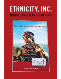 Ethnicity, Inc, by John Comaroff and Jean Comaroff