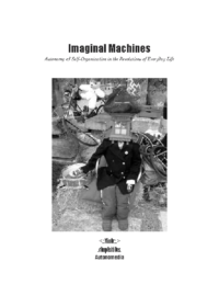 Imaginal Machines- Autonomy & Self-Organization in the Revolutions of Everyday Life, by Stevphen Shukaitis
