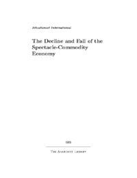 The Decline and Fall of the Spectacle-Commodity Economy, by Situationist_International