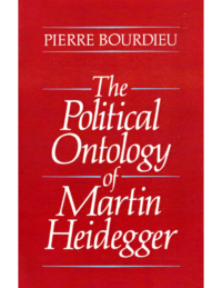 The political ontology of Martin Heidegger, by Pierre Bourdieu.