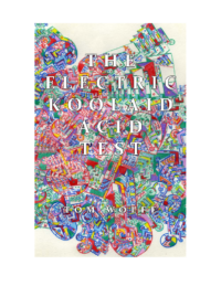 The Electric Kool-Aid Acid Test-Tom Wolfe