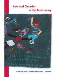 Law and Disorder in the Postcolony-edited by Comaroff